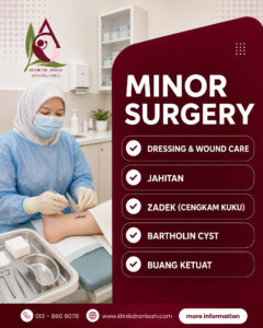 minor-surgery Minor surgery-dressing-wound care-jahit-zadek-cengkam-kuku-bartholin-cyst-buang-ketuat